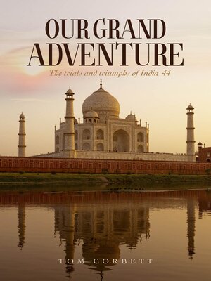 cover image of OUR GRAND  ADVENTURE the trials and triumphs of India-44